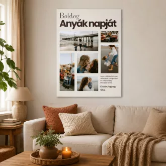 Boldog Anyák napját - fotókollázs saját szöveggel álló vászonkép 6 fényképből